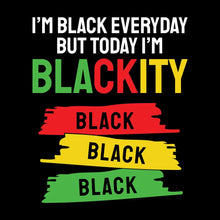 Im Black Everyday But Today Im Blackity Black Black Black.jpg - Martin Luther King T-Shirt-Black-S-Custom One Express