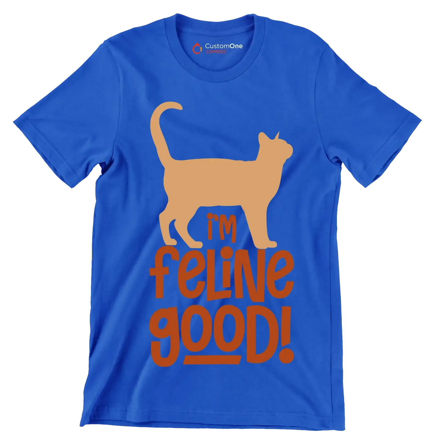 I'm feline good! - Cat Themed T-Shirt-Blue-S-Custom One Express