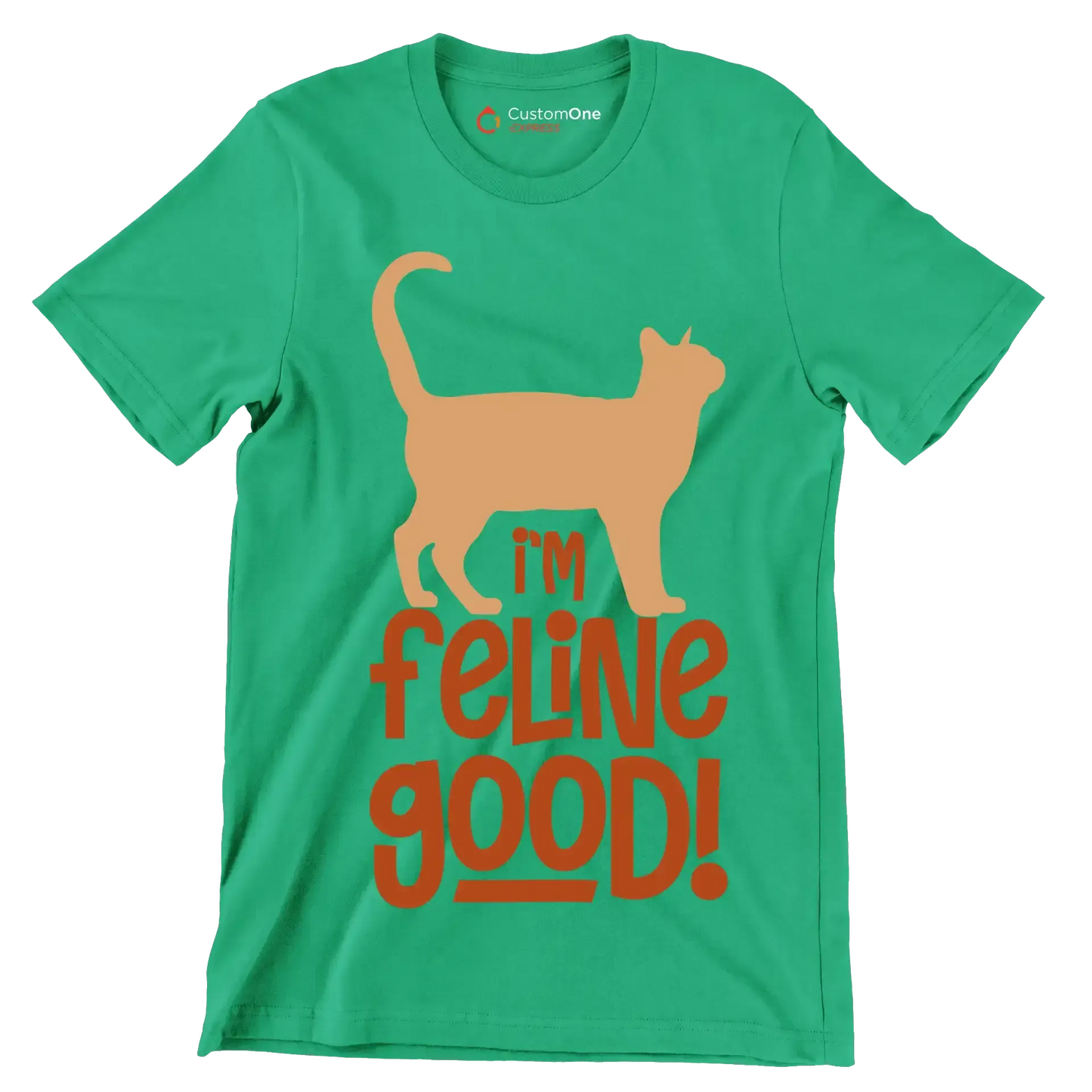 I'm feline good! - Cat Themed T-Shirt-Green-S-Custom One Express