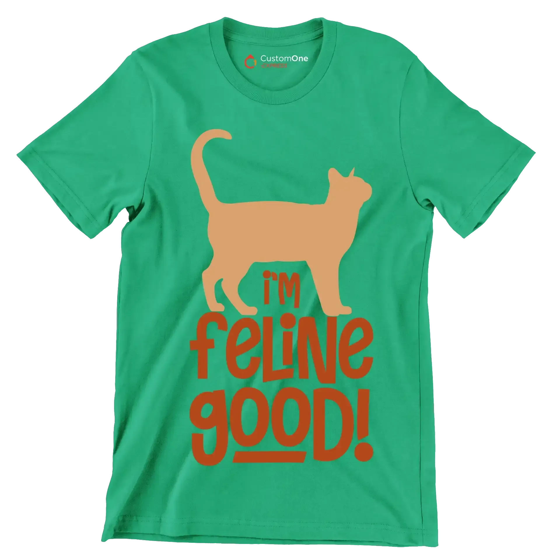 I'm feline good! - Cat Themed T-Shirt-Green-S-Custom One Express