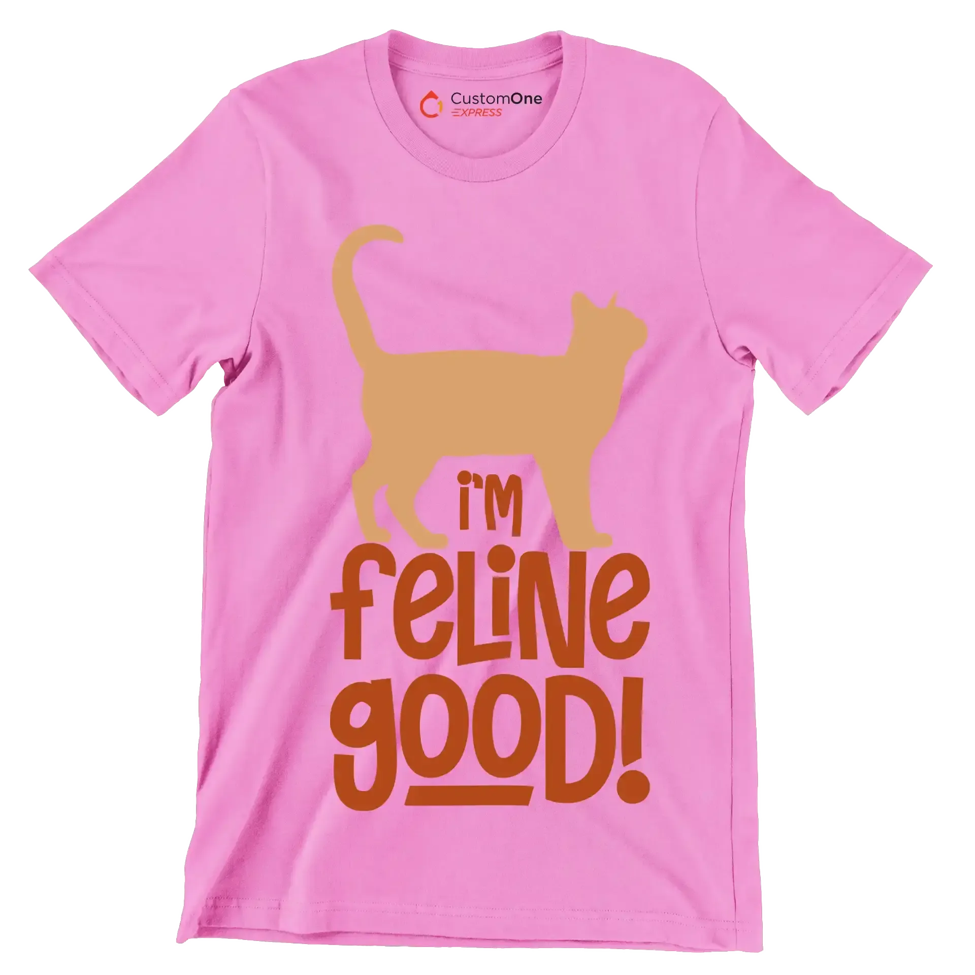 I'm feline good! - Cat Themed T-Shirt-Pink-S-Custom One Express
