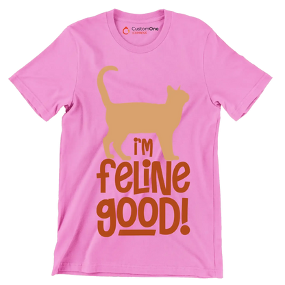 I'm feline good! - Cat Themed T-Shirt-Pink-S-Custom One Express