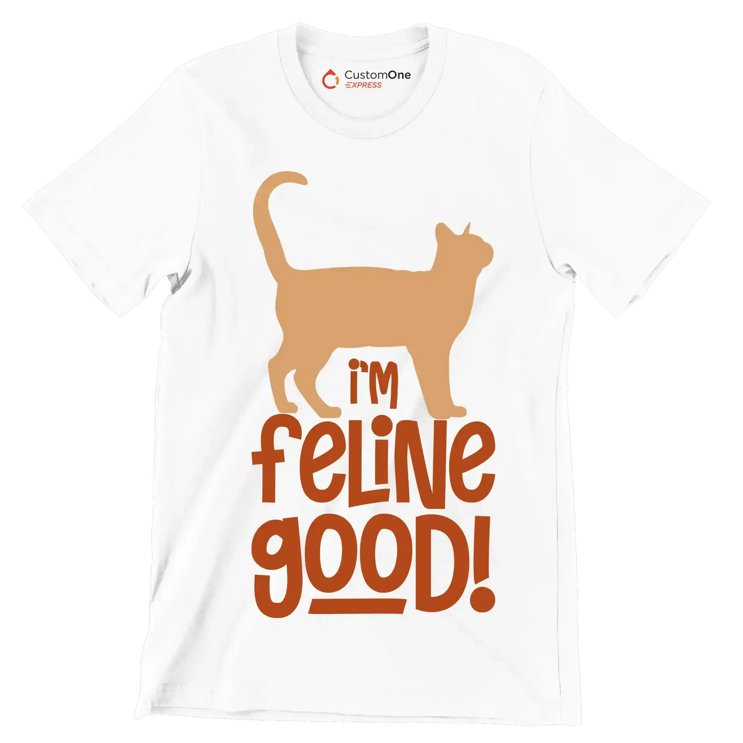 I'm feline good! - Cat Themed T-Shirt-White-S-Custom One Express