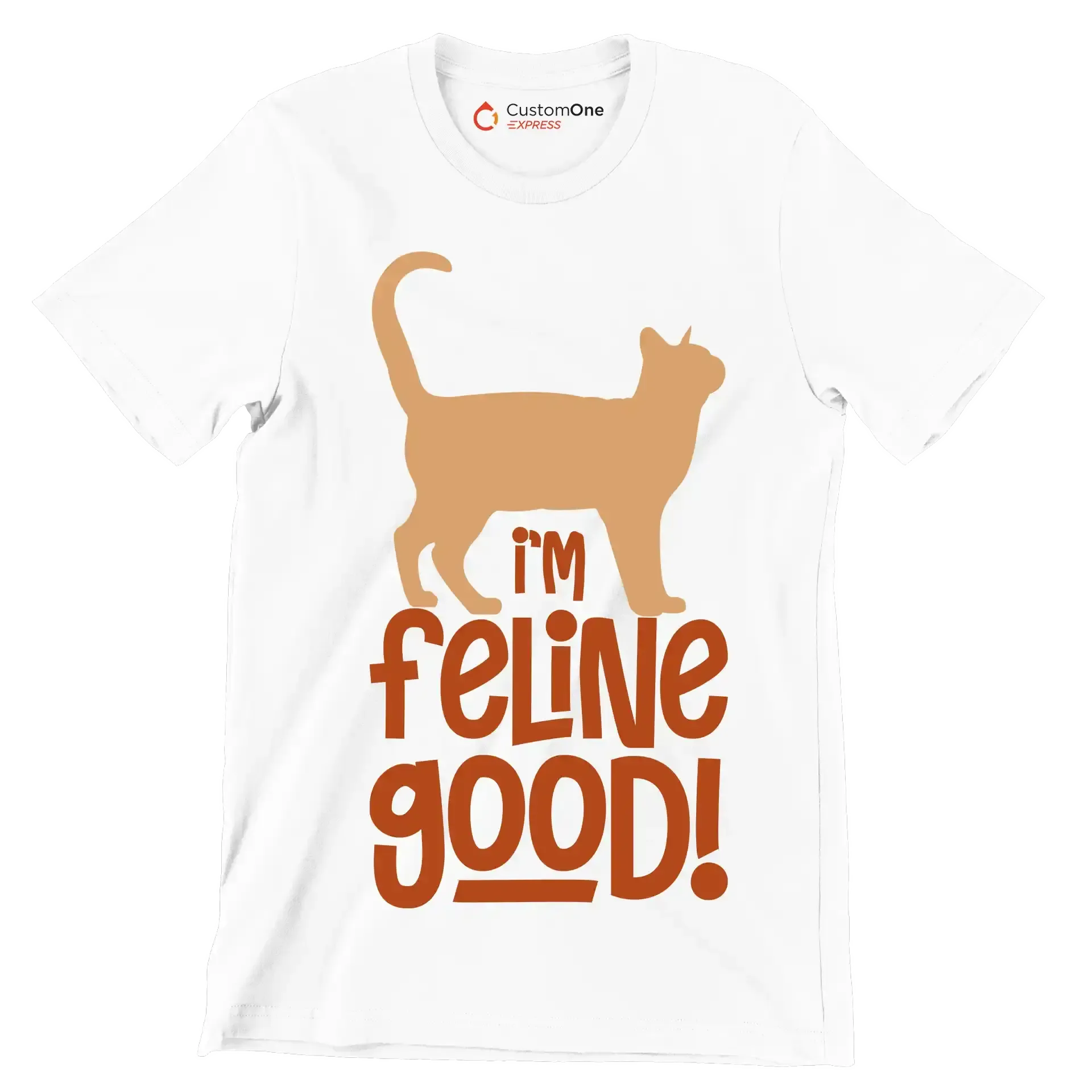 I'm feline good! - Cat Themed T-Shirt-White-S-Custom One Express