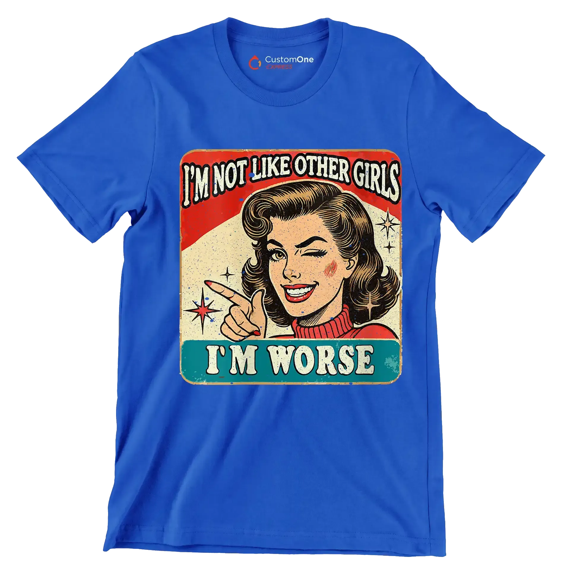 I'm not like other girls I'm worse - Retro Themed T-Shirt-Blue-S-Custom One Express