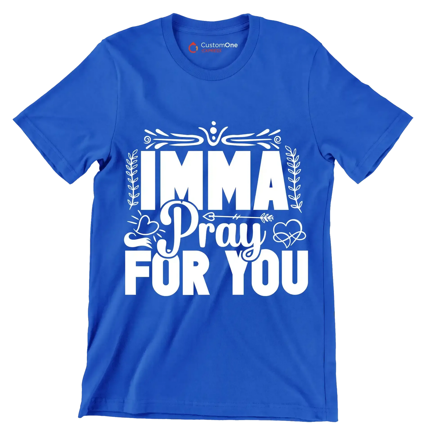 Imma pray for you - Sarcasm Themed T-Shirt-Blue-S-Custom One Express