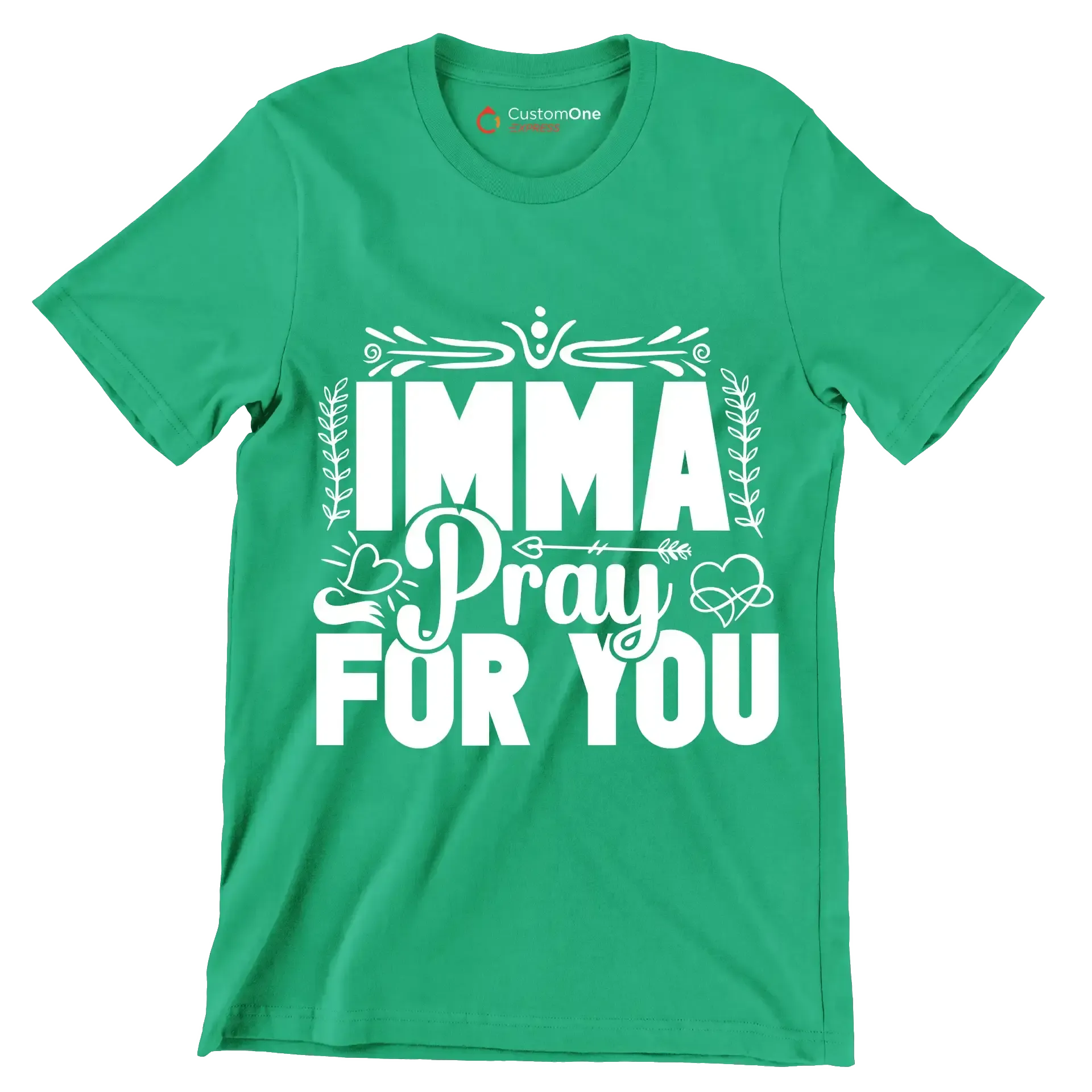 Imma pray for you - Sarcasm Themed T-Shirt-Green-S-Custom One Express