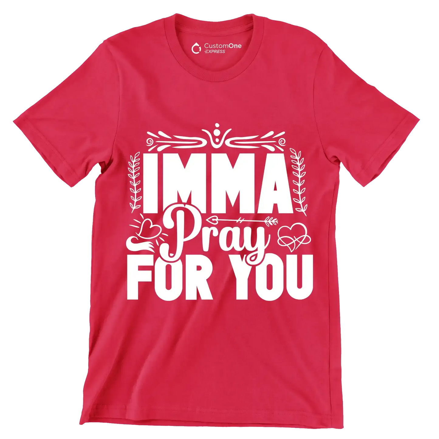 Imma pray for you - Sarcasm Themed T-Shirt-Red-S-Custom One Express