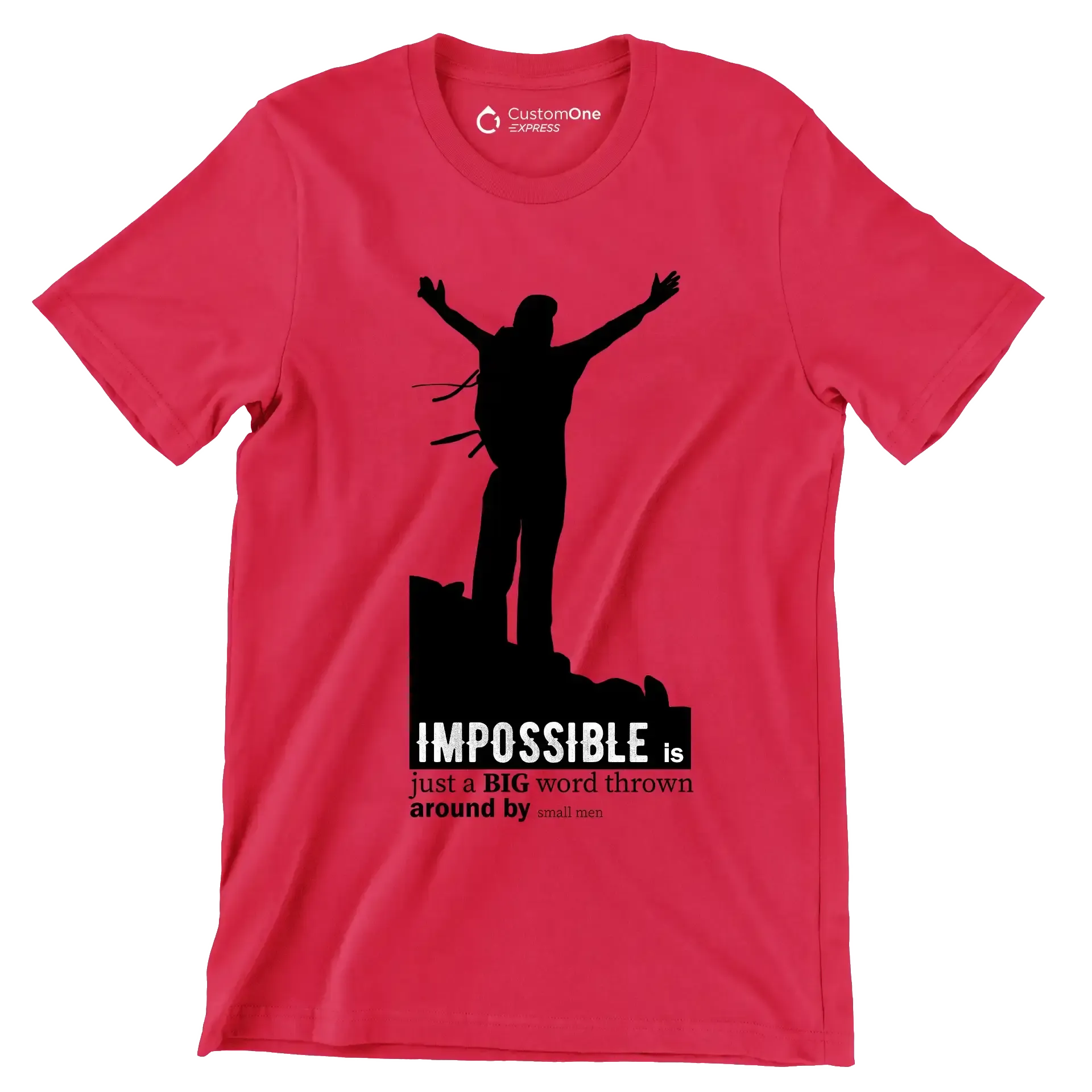 Impossible Is Just A Big Word Thrown Around By Small Men - Motivational Themed T-Shirt-Red-S-Custom One Express