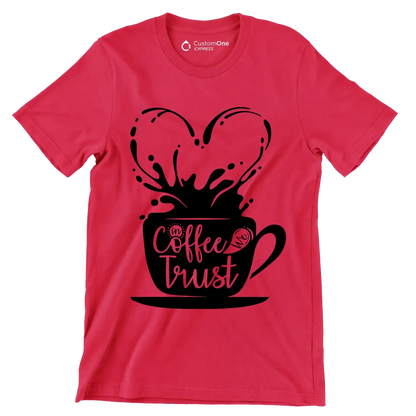 In Coffee We Trust - Coffee Themed T-Shirt-Red-S-Custom One Express