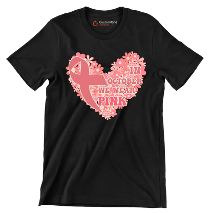 In October We Wear Pink - Breast Cancer Awareness T-Shirt-Black-S-Custom One Express
