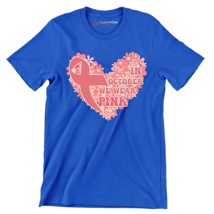 In October We Wear Pink - Breast Cancer Awareness T-Shirt-Blue-S-Custom One Express