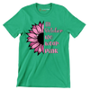 In October We Wear Pink - Breast Cancer Awareness T-Shirt-Green-S-Custom One Express