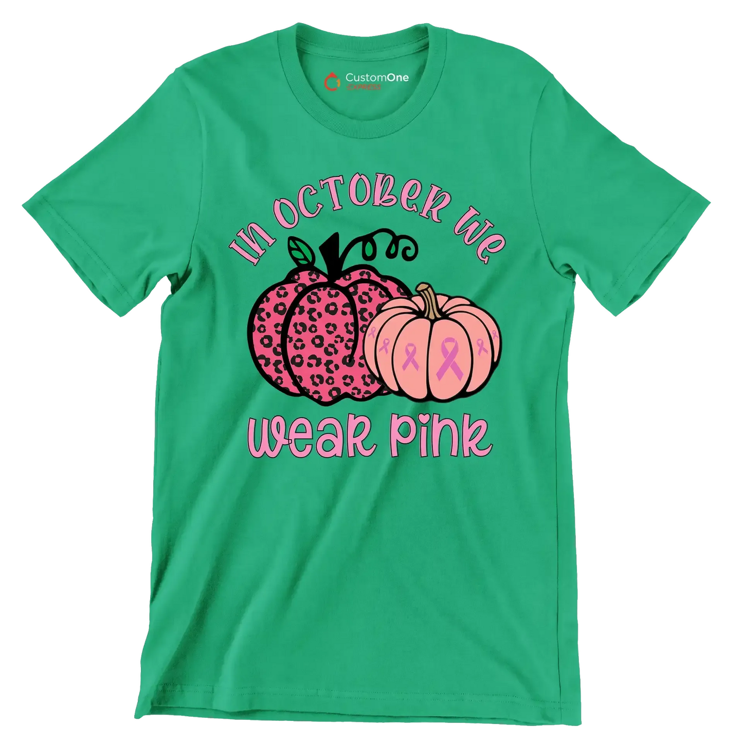 In October We Wear Pink - Breast Cancer Awareness T-Shirt-Green-S-Custom One Express