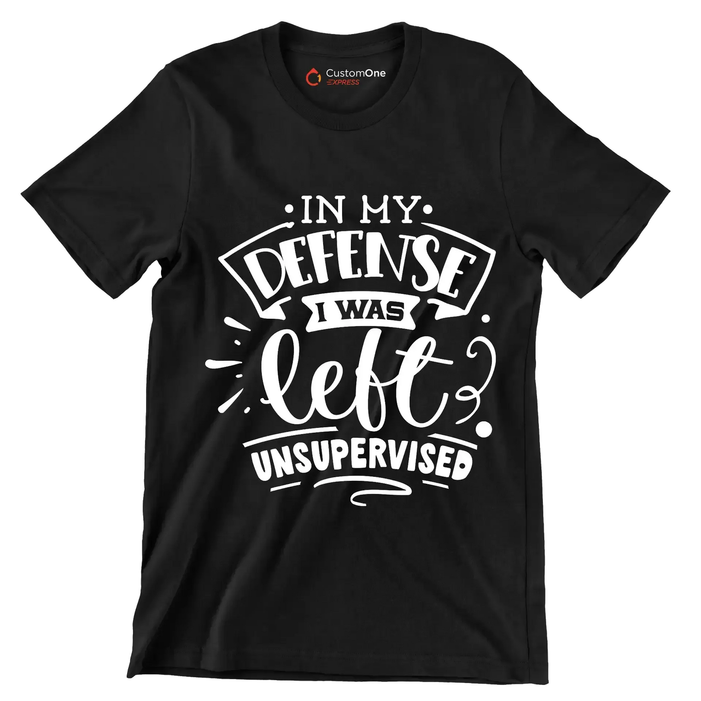 In my defense I was left unsupervised - Sarcasm Themed T-Shirt-Black-S-Custom One Express