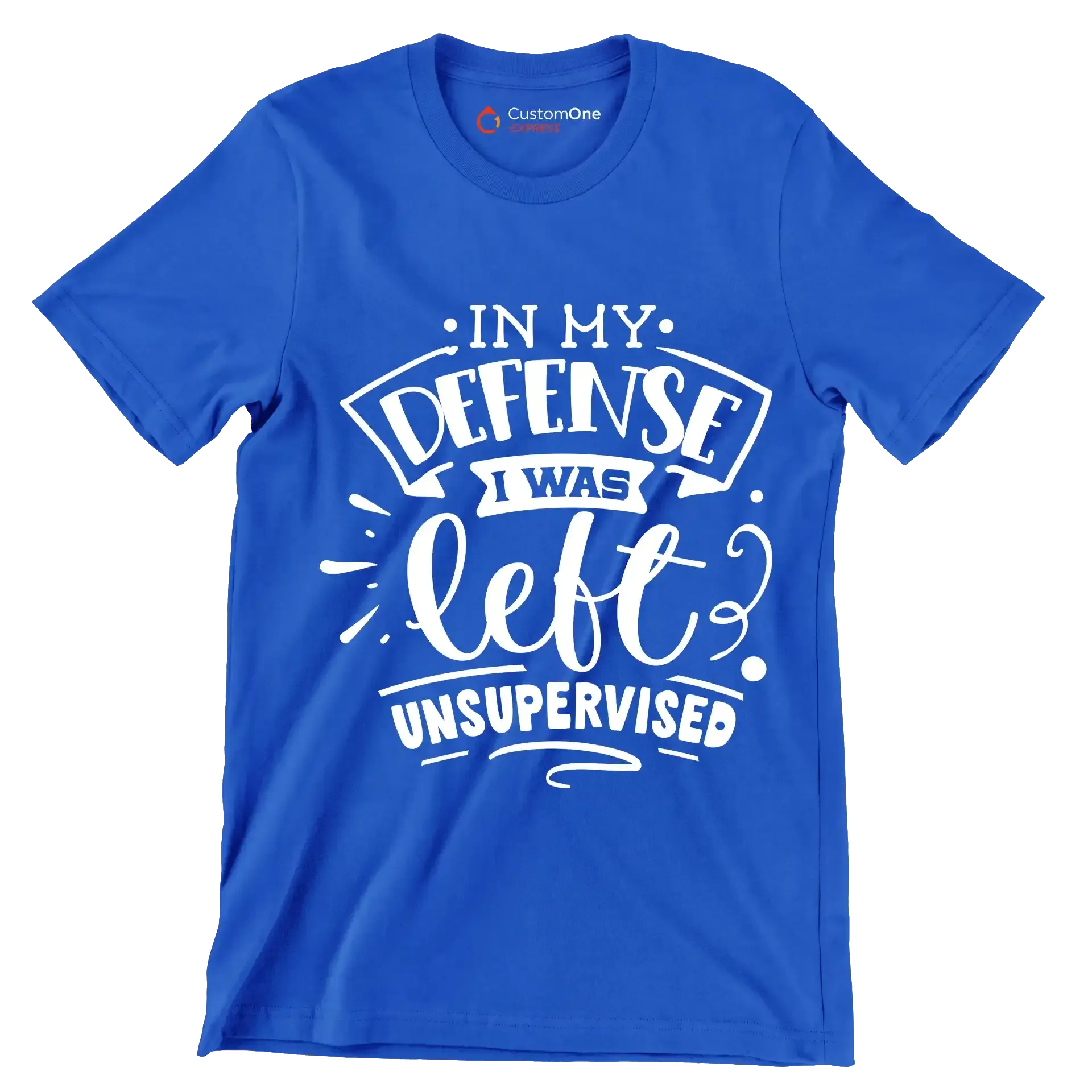 In my defense I was left unsupervised - Sarcasm Themed T-Shirt-Blue-S-Custom One Express