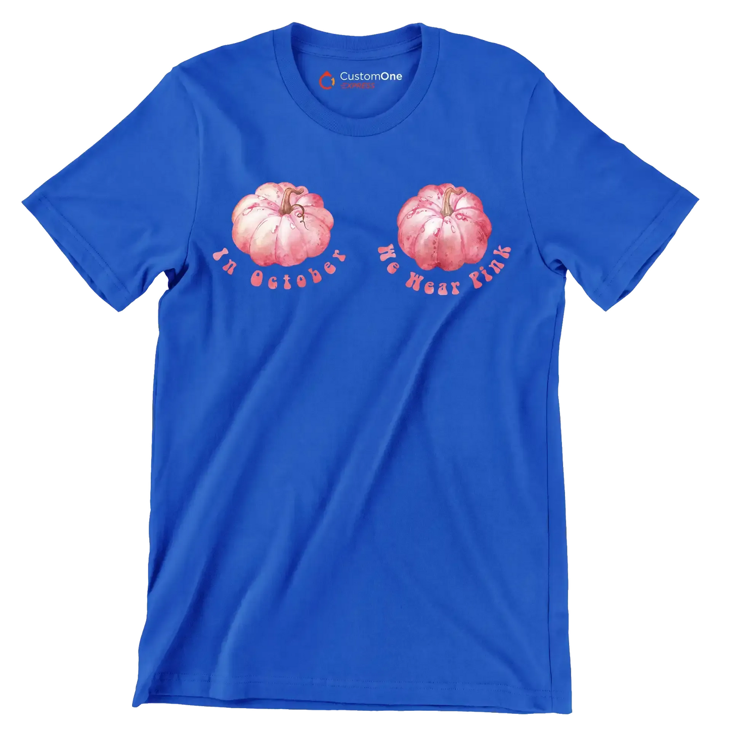 In october we wear pink - Breast Cancer Awareness T-Shirt-Blue-S-Custom One Express