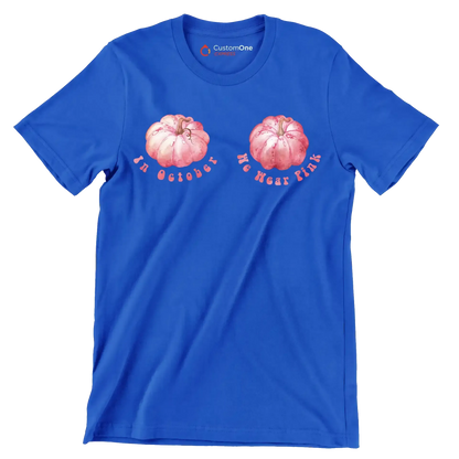 In october we wear pink - Breast Cancer Awareness T-Shirt-Blue-S-Custom One Express