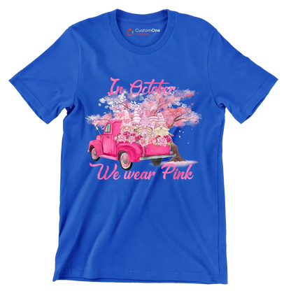 In october we wear pink - Breast Cancer Awareness T-Shirt-Blue-S-Custom One Express