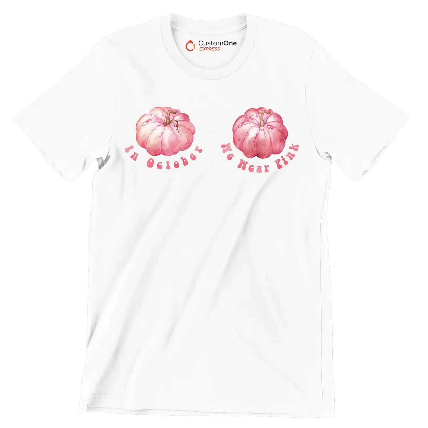 In october we wear pink - Breast Cancer Awareness T-Shirt-White-S-Custom One Express