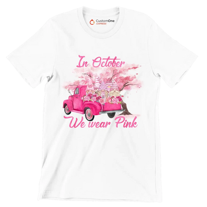 In october we wear pink - Breast Cancer Awareness T-Shirt-White-S-Custom One Express