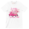 In october we wear pink - Breast Cancer Awareness T-Shirt-White-S-Custom One Express