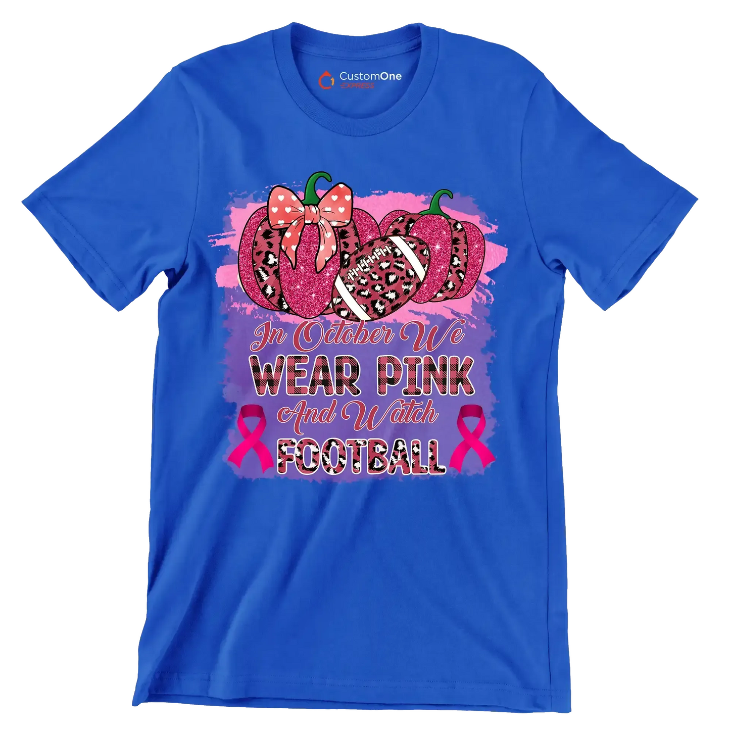 In october we wear pink and watch football - Breast Cancer Awareness T-Shirt-Blue-S-Custom One Express