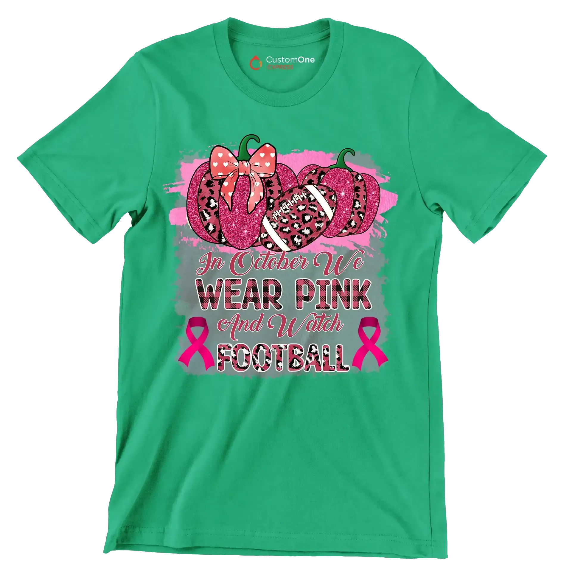 In october we wear pink and watch football - Breast Cancer Awareness T-Shirt-Green-S-Custom One Express