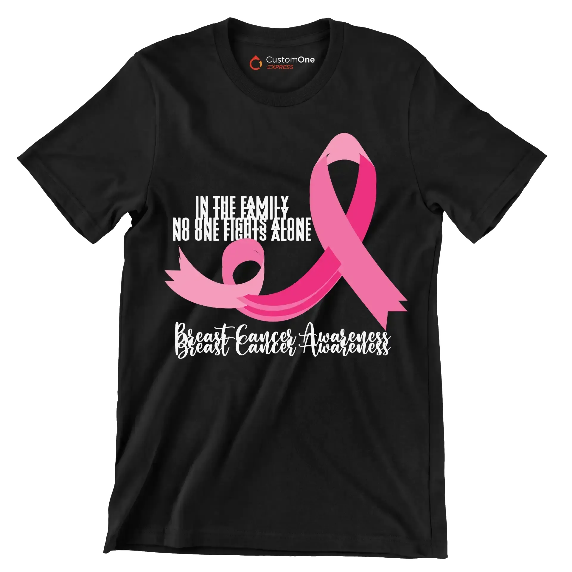 In the family ni one fight alon Breast Cancer Awareness - Breast Cancer Awareness T-Shirt-Black-S-Custom One Express