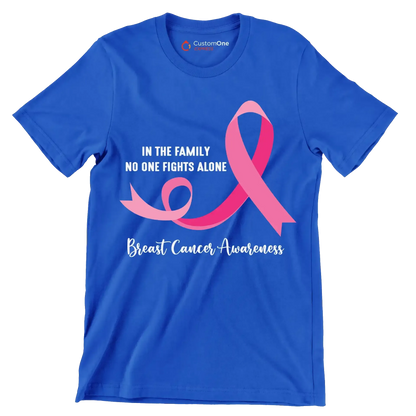 In the family ni one fight alon Breast Cancer Awareness - Breast Cancer Awareness T-Shirt-Blue-S-Custom One Express