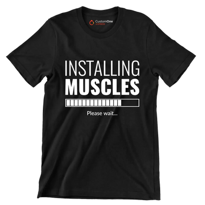 Installing Muscles Please Wait - Gym Themed T-Shirt-Black-S-Custom One Express