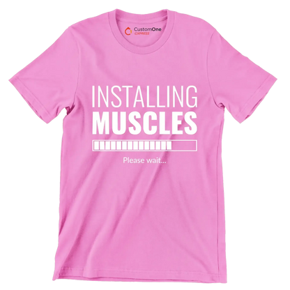 Installing Muscles Please Wait - Gym Themed T-Shirt-Pink-S-Custom One Express