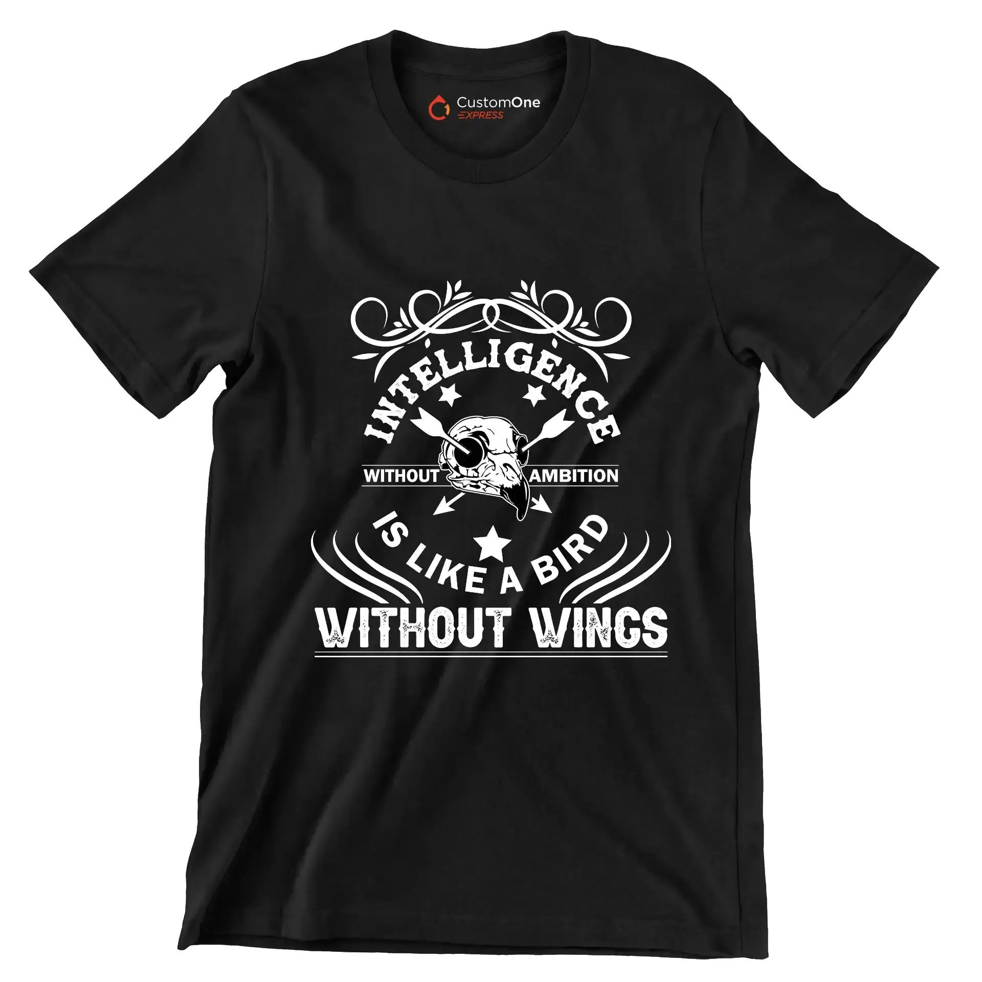 Intelligence Without Ambition Is Like A Bird Without Wings.png - Motivational Themed T-Shirt-Black-S-Custom One Express