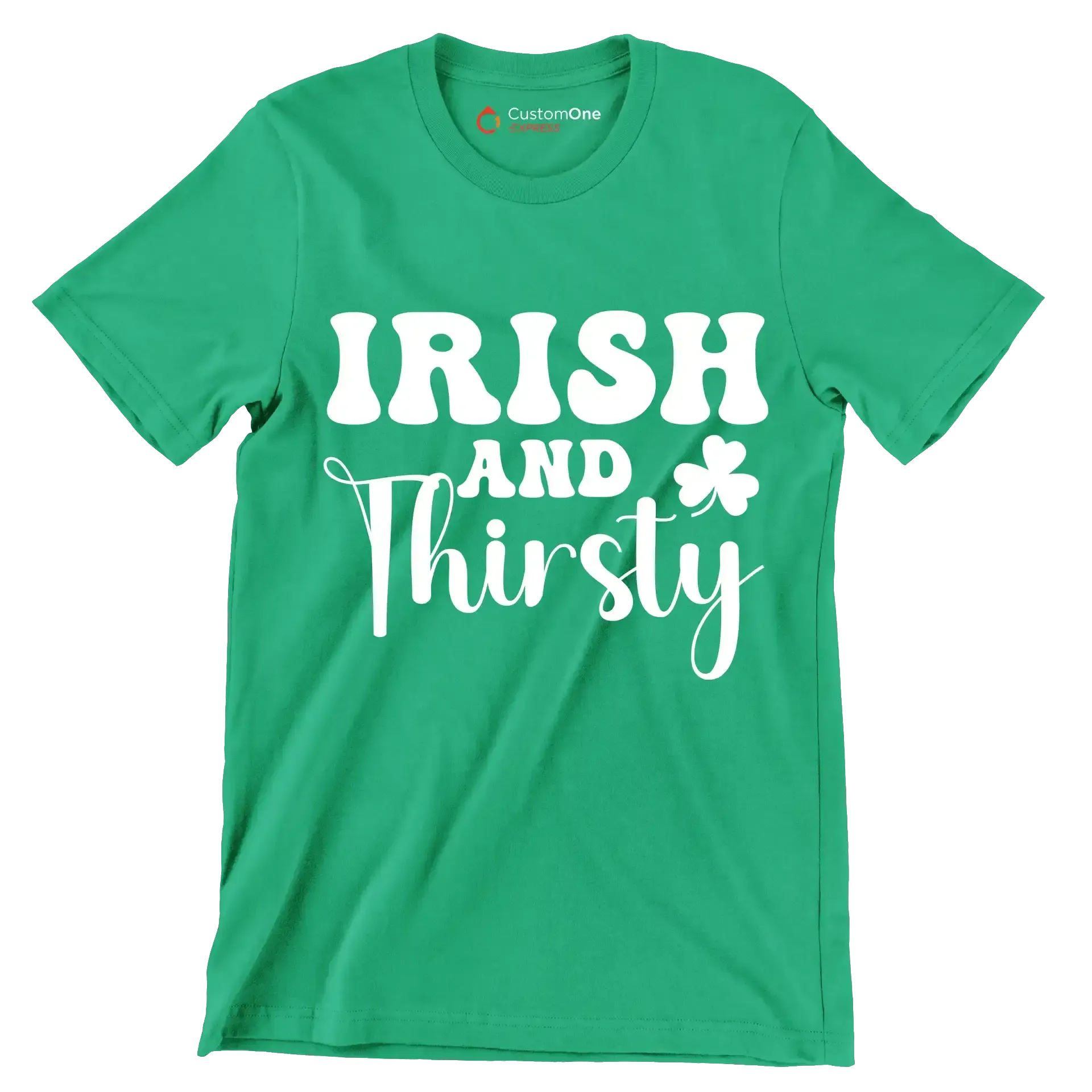 Irish And Thirsty - St. Patrick's Day T-Shirt-Green-S-Custom One Express