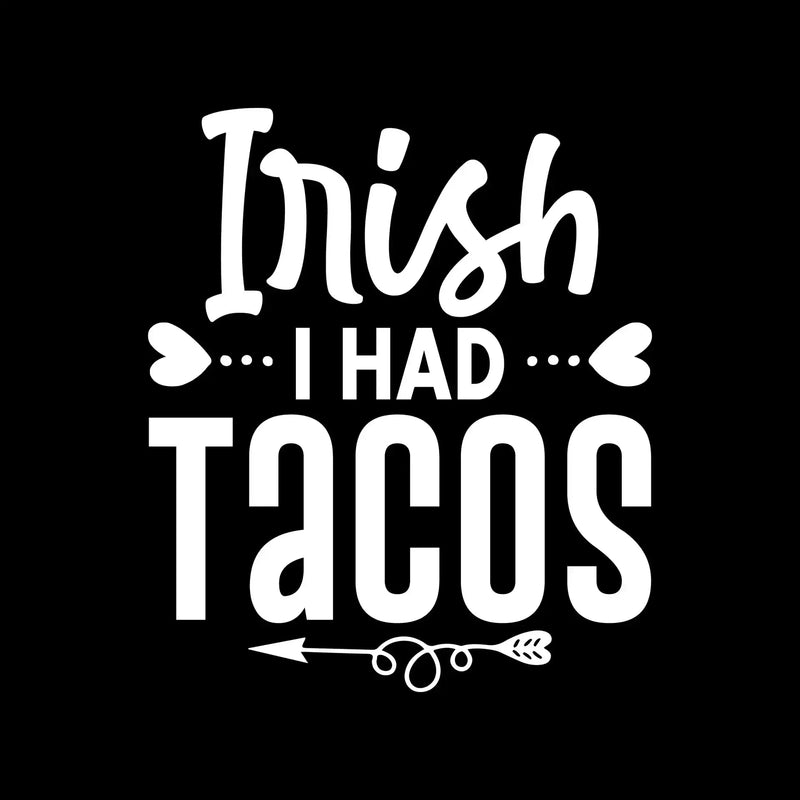 Irish I Had Tacos - St. Patrick's Day T-Shirt-Green-S-Custom One Express