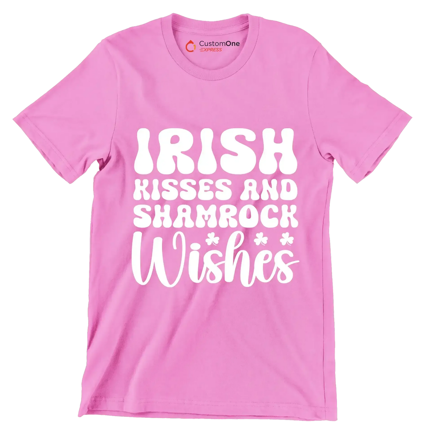 Irish kisses and shamrock wishes - St. Patrick's Day T-Shirt-Pink-S-Custom One Express