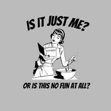 Is it just me or is this not fun in all - Retro Themed T-Shirt-Blue-S-Custom One Express