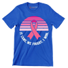 It came we fought I won - Breast Cancer Awareness T-Shirt-Blue-S-Custom One Express