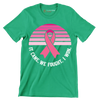 It came we fought I won - Breast Cancer Awareness T-Shirt-Green-S-Custom One Express