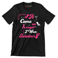 It came we fought I won survivor - Breast Cancer Awareness T-Shirt-Black-S-Custom One Express