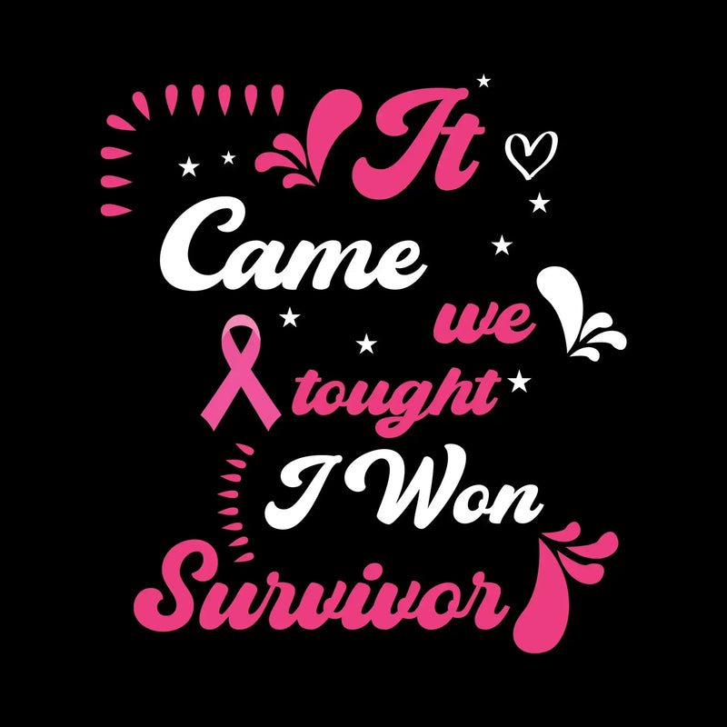 It came we fought I won survivor - Breast Cancer Awareness T-Shirt-Black-S-Custom One Express