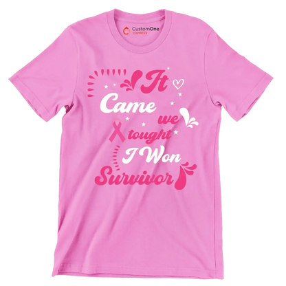 It came we fought I won survivor - Breast Cancer Awareness T-Shirt-Pink-S-Custom One Express