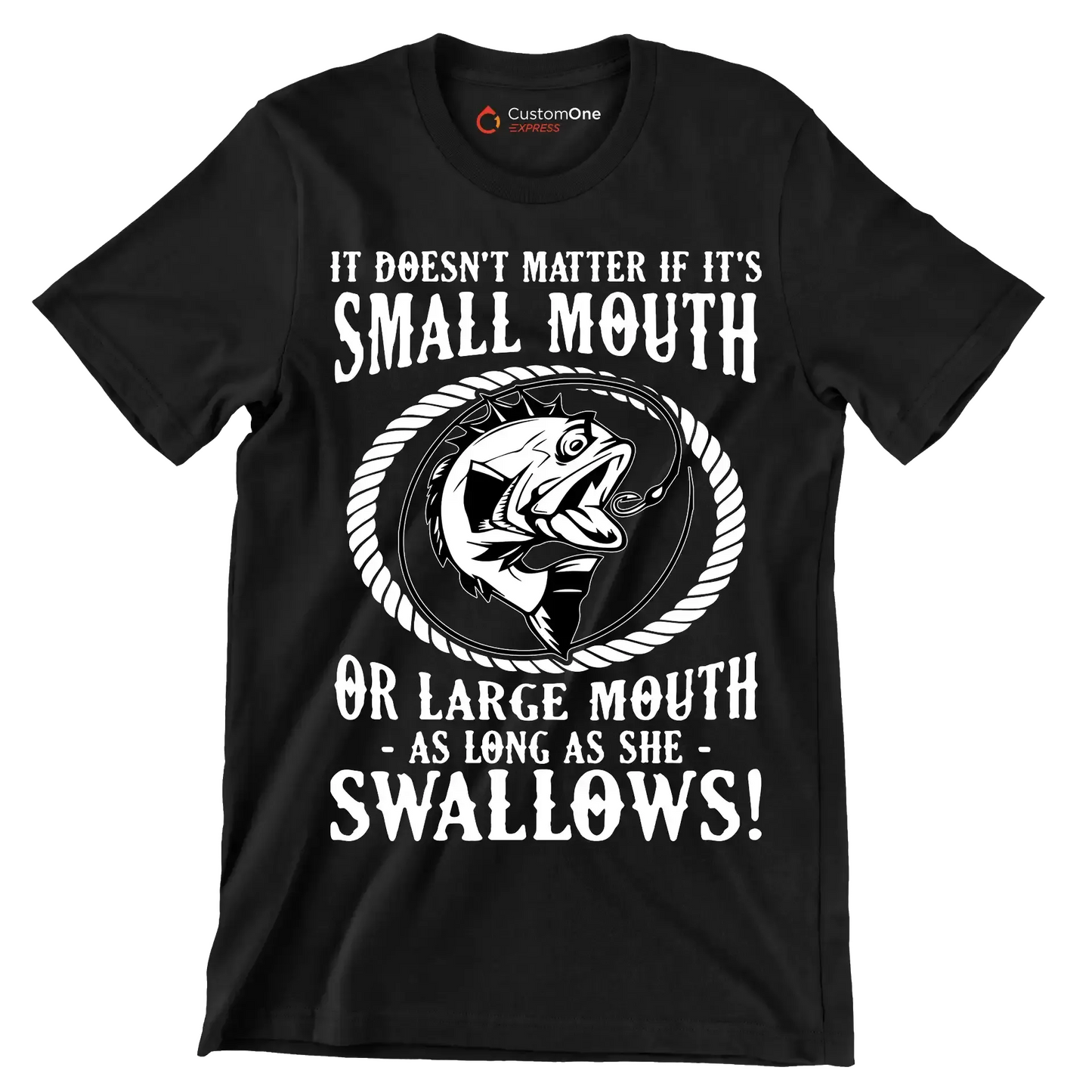 It doesn't matter if it's small mouth or large mouth as long as she swallows! - Fishing Themed T-Shirt-Black-S-Custom One Express