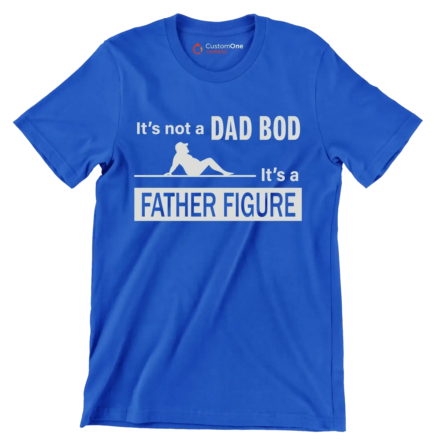 It_s not a dad bod it_s a father figure - Father’s Day T-Shirt-Blue-S-Custom One Express