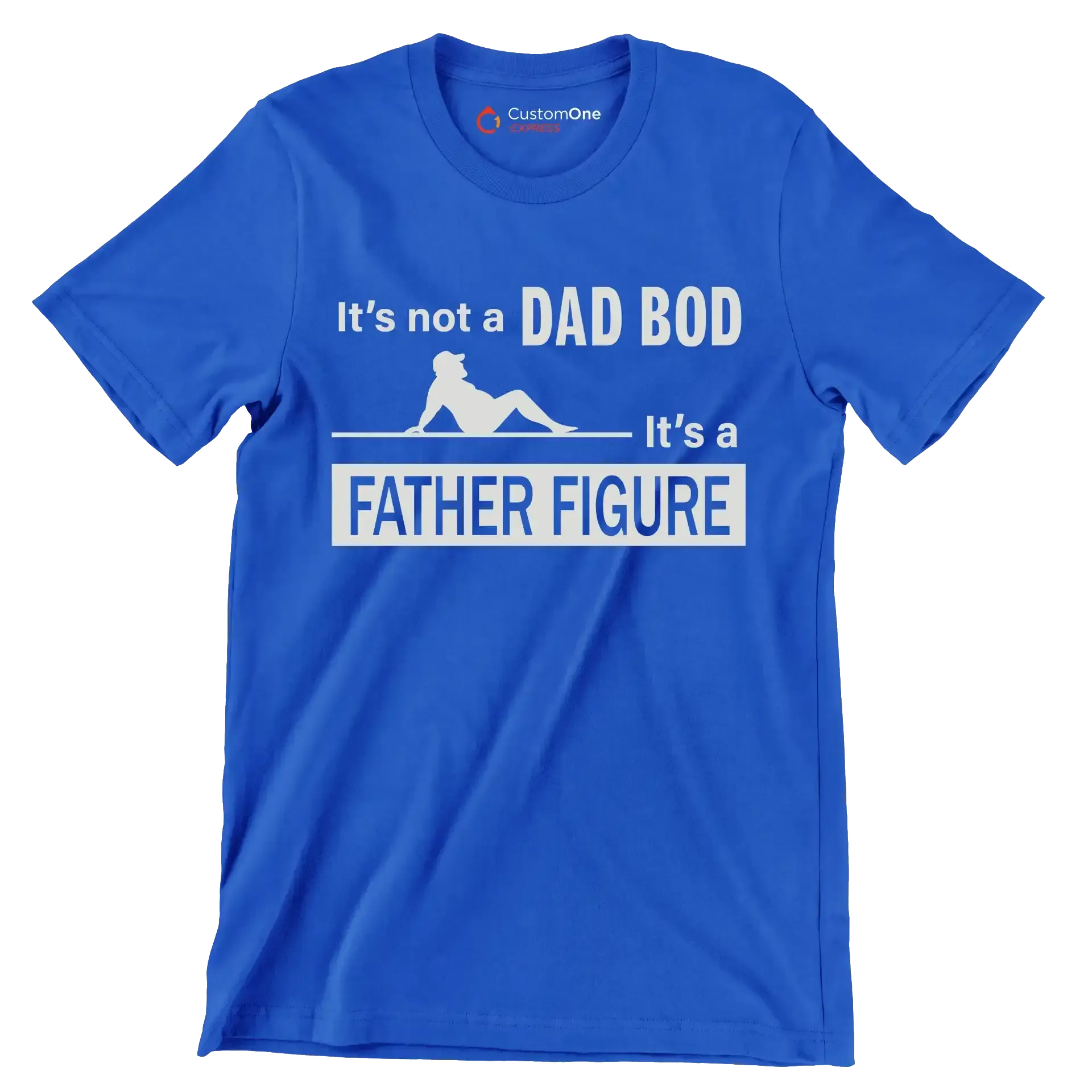 It_s not a dad bod it_s a father figure - Father’s Day T-Shirt-Blue-S-Custom One Express