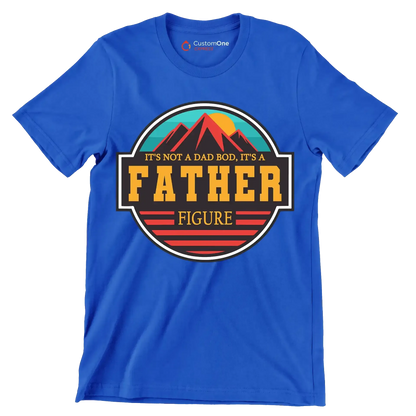 It_s not a dad bod, it_s a father figure - Father’s Day T-Shirt-Blue-S-Custom One Express