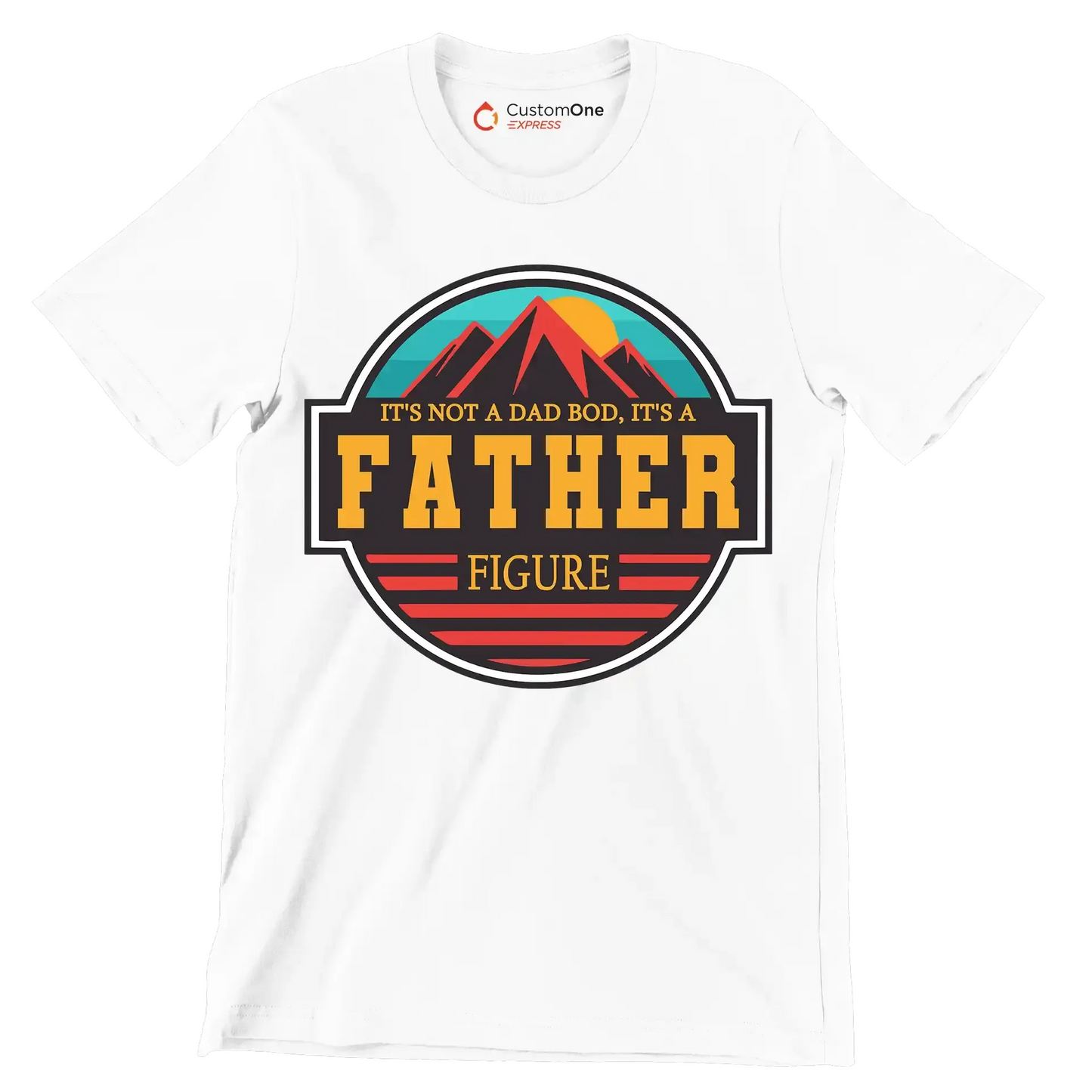 It_s not a dad bod, it_s a father figure - Father’s Day T-Shirt-Black-S-Custom One Express