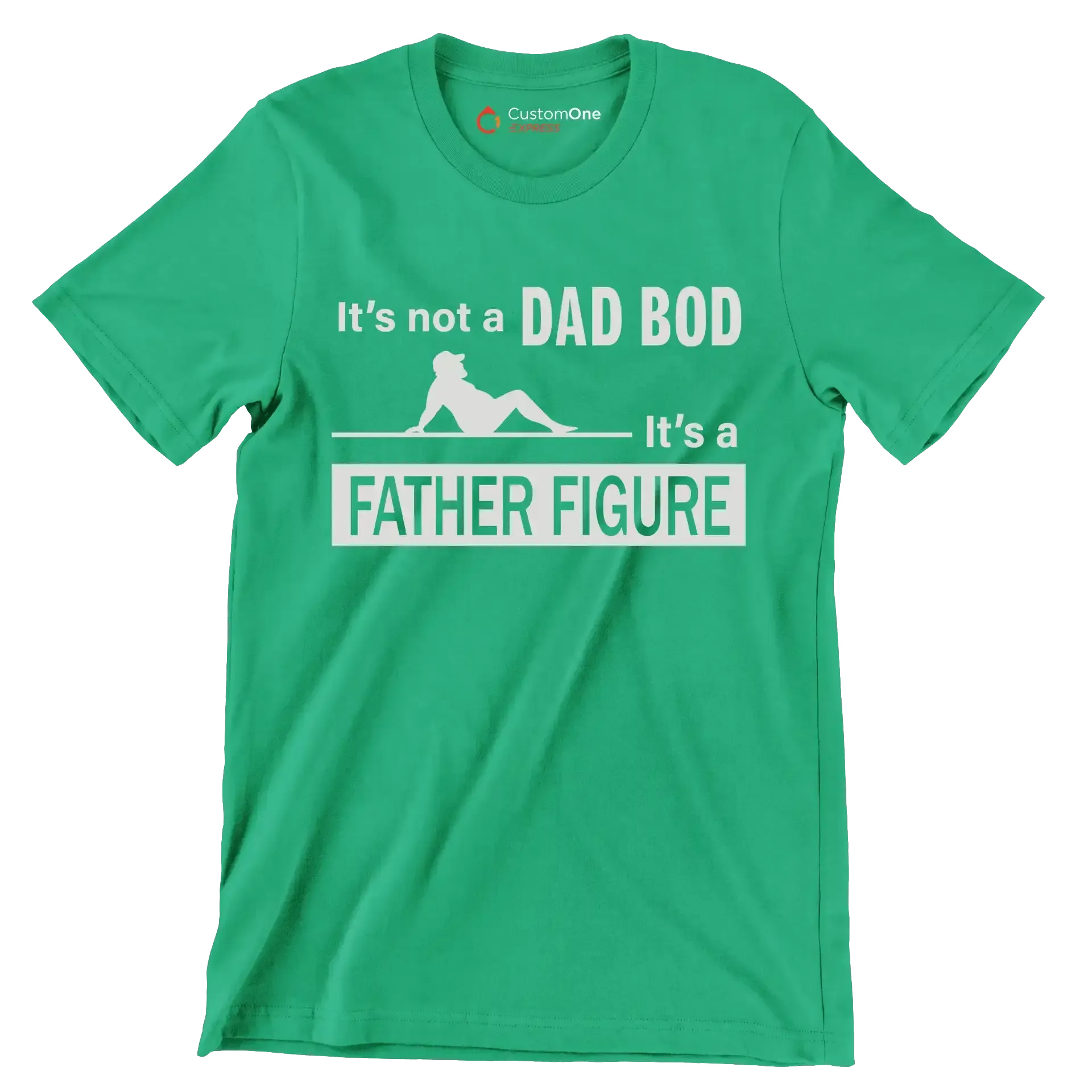 It_s not a dad bod it_s a father figure - Father’s Day T-Shirt-Green-S-Custom One Express