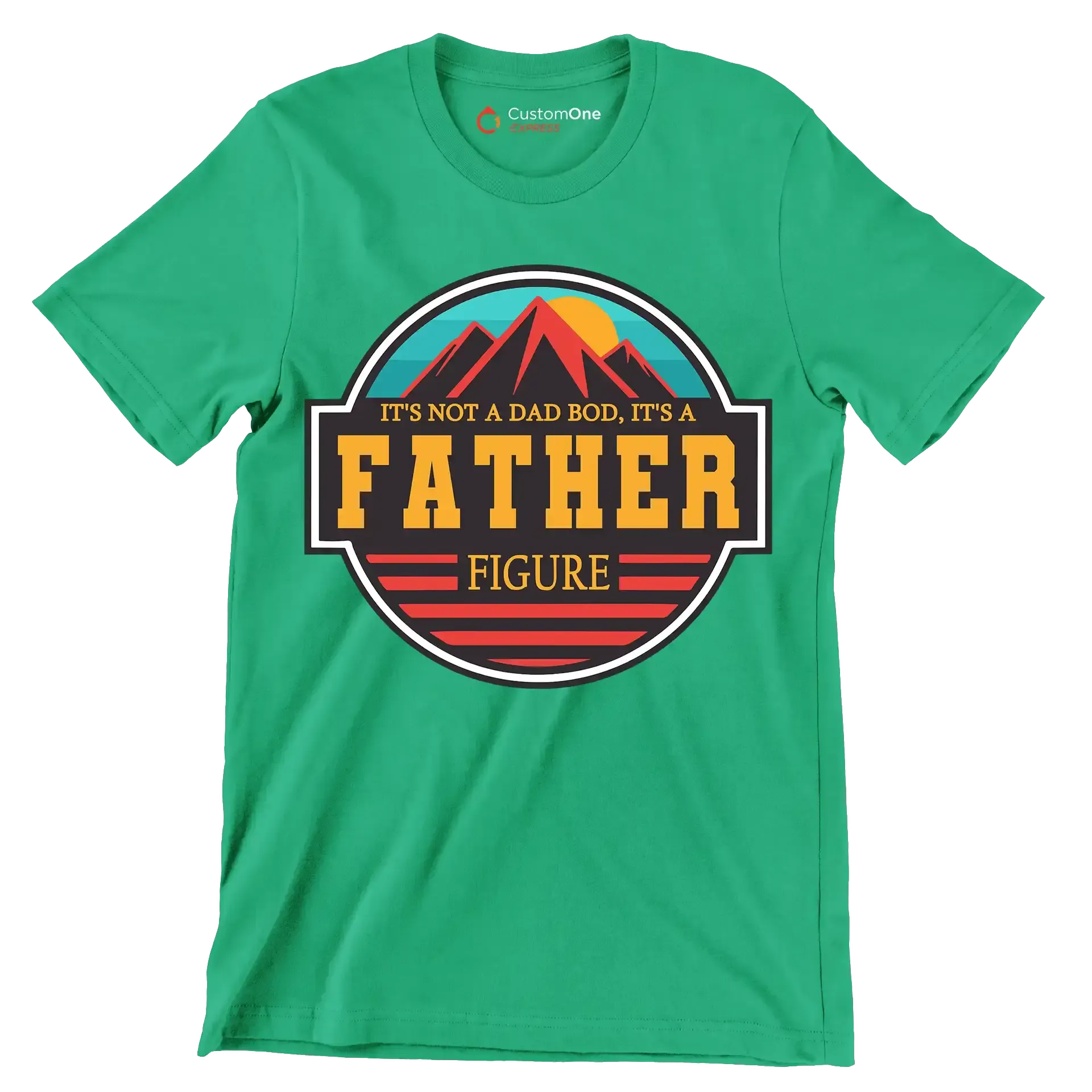 It_s not a dad bod, it_s a father figure - Father’s Day T-Shirt-Green-S-Custom One Express