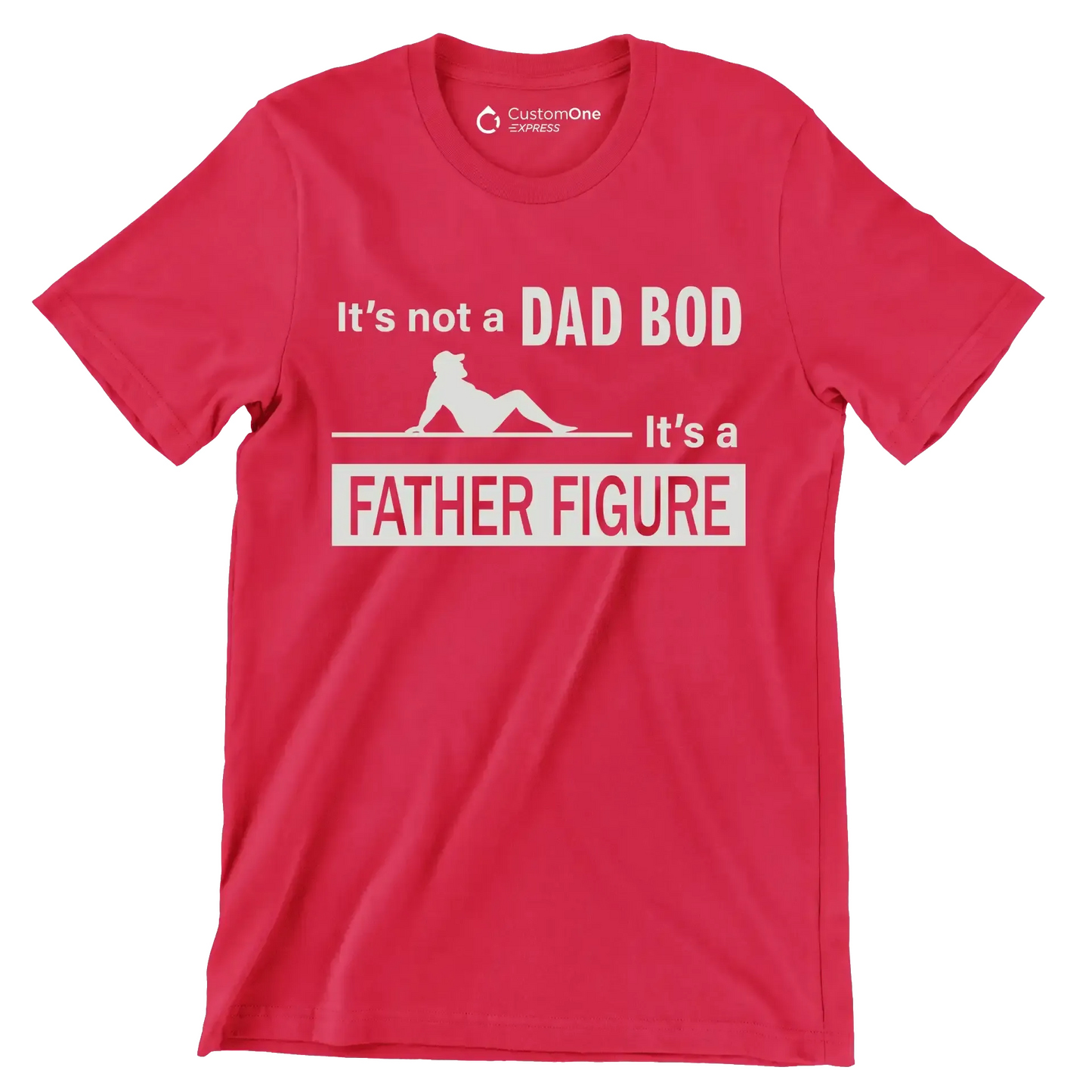 It_s not a dad bod it_s a father figure - Father’s Day T-Shirt-Red-S-Custom One Express